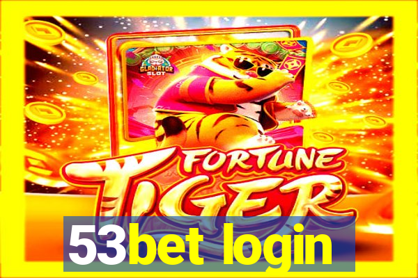 53bet login